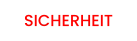 SICHERHEIT